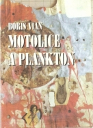 Boris Vian- Motolice a plankton