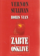 Boris Vian- Zabte ošklivé