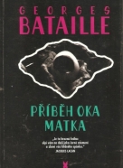 Georges Bataille- Příběh oka , Matka