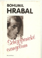 Bohumil Hrabal: Schizofrenické evangelium