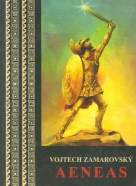 Vojtech Zamarovský- Aeneas