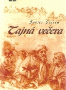 Javier Sierra- Tajná večera