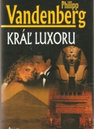 Philipp Vandenberg- Kráľ Luxoru