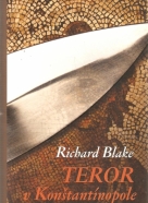 Richard Blake- Teror v Konštantínopole