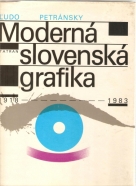 Ľudo Petránsky- Moderná Slovenská grafika