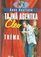 Anne Scottová- Tajná agentka Cleo Tréma