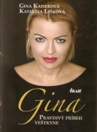Gina Kaiserová- Gina pravdivý príbeh veštkyne
