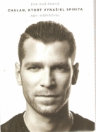 Eva Dušičková- Chalan, ktorý vynašiel spir