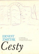 Ernest Zmeták- Cesty