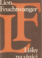 Lion Feuchtwanger: Líšky na vinici