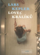 Lars Kepler- Lovec Králíků