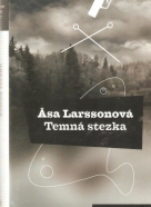 Asa Larssonová- Temná stezka