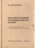 Jozef Hajdušek- Anglicko - Slovenský / Slovensko - Anglický slovník