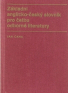 Jan Caha- Základní Anglicko - Český slovník pro četbu odborné literatury