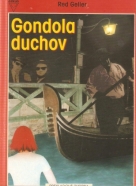 Red Geller- Gondola duchov