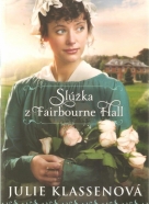 Julie Klassenová- Slúžka z Fairbourne Hall
