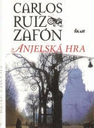 Carlos Ruiz Zafón- Anjelská hra