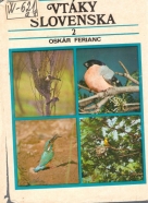 Oskár Ferianc- Vtáky Slovenska 2