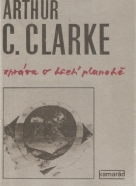 A.C.Clarke: Zpráva o třetí planetě