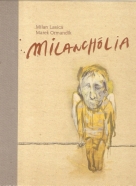 Milan Lasica, Marek Ormandík- Milanchólia