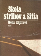 Irena Kajzrová- Škola strihov a šitia