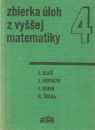 J.Eliáš a kolektív- Zbierka z úloh z vyššej matematiky