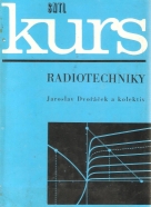 J.Dvořáček a kolektív- Kurs radiotechniky