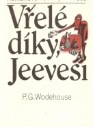 P.G.Wodehouse- Vřelé díky, Jeevesi