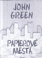 John Green: Papierové mestá 