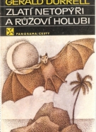 G.Durrell- Zlatí netopýři a růžoví holubi