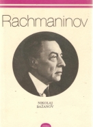 Nikolaj Bažanov- Rachmaninov