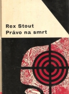 Stout Rex- Právo na smrt