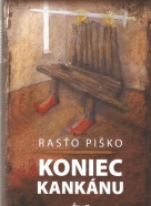  Rasťo Piško- Koniec kankánu