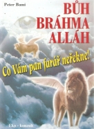 Peter Bami- Bůh Bráhma Alláh