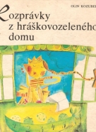 Olin Kozubek- Rozprávky z hráškovozeleného domu
