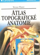 W.Platzer- Atlas topografické anatomie