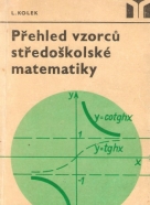 L.Kolek- Přehled vzorců středoškolské matematiky