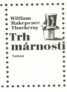 W.M.Thackeray- Trh márnosti