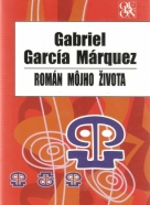 Gabriel García Márquez- Román môjho života