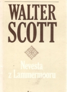 Walter Scott- Nevěsta z Lammermooru