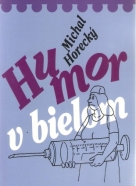 Michal Horecký- Humor v bielom