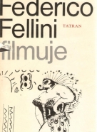 kolektív- Federico Fellini filmuje