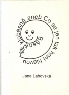 Jana Lahovská- Básně klobásně aneb co se jen tak honí hlavou