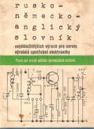 kolektív- Česko-Rusko-Německo-Anglický slovník / výrobky spotřební elektroniky