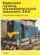 A.Uliarczyk a kol.-Elektrická výzbroj dieselelektrických lokomotiv ČKD