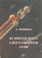 A.Šternfeld- Od umělých družic k meziplanetárním letům
