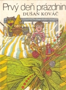 Dušan Kováč- Prvý deň prázdnin
