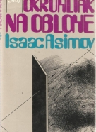 Isaac Asimov: Okruhliak na oblohe 