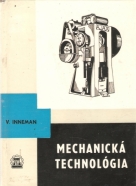 V.Inneman- Mechanická technológia