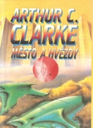 A.C. Clarke: Město a hvězdy